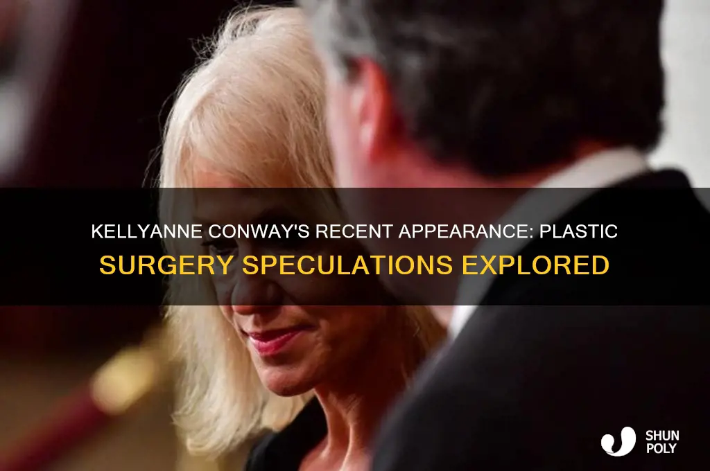 has kellyanne conway had recent plastic surgery
