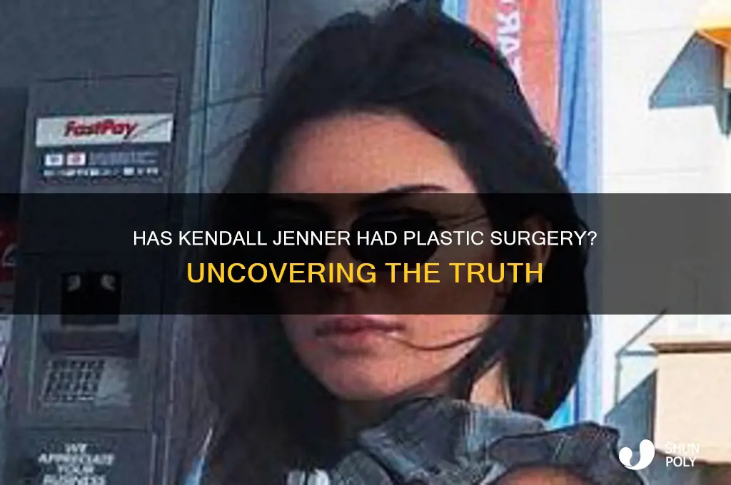 has kendall done plastic surgery