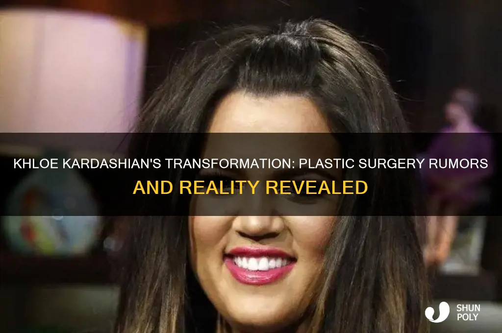 has khloe had plastic surgery
