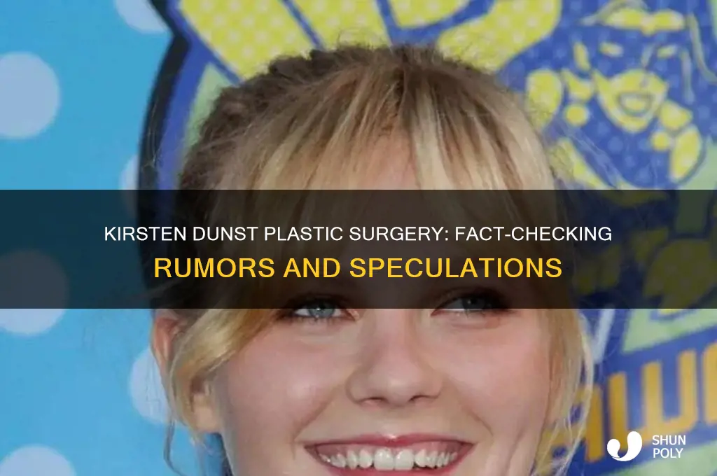 has kirsten dunst had plastic surgery
