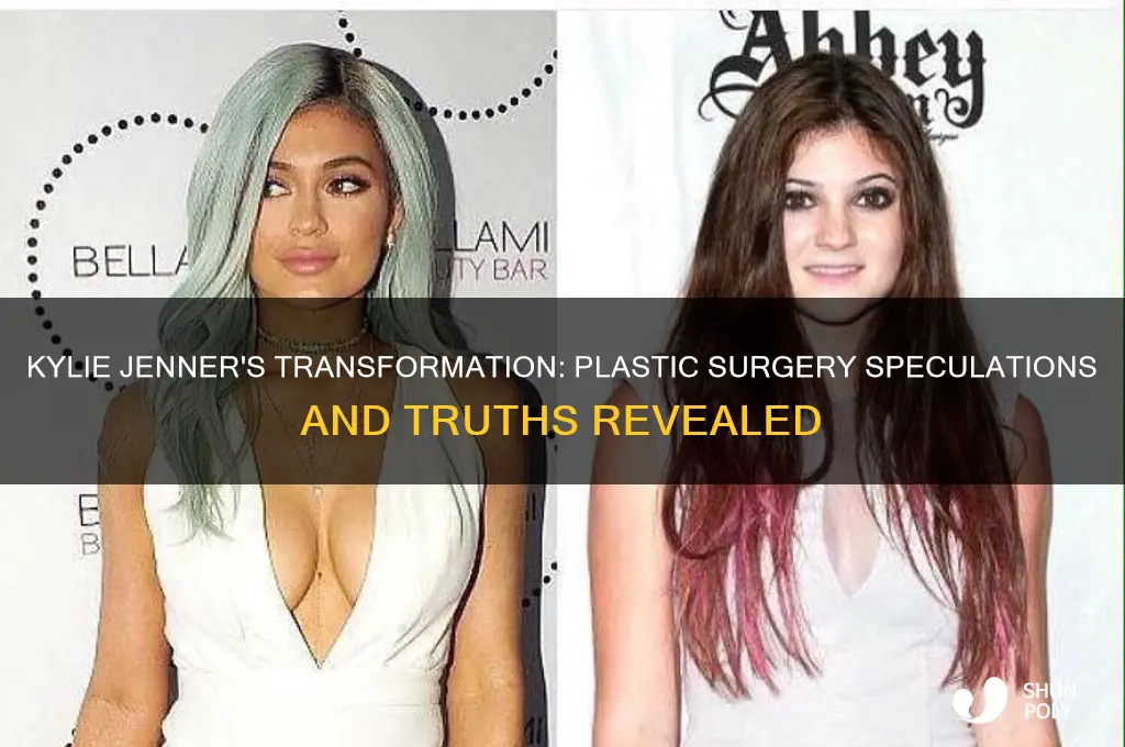 has kylie done plastic surgery