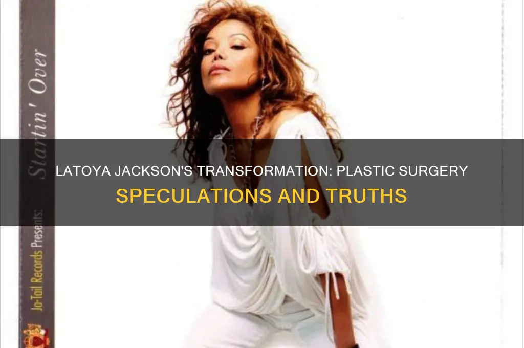 has latoya jackson had plastic surgery