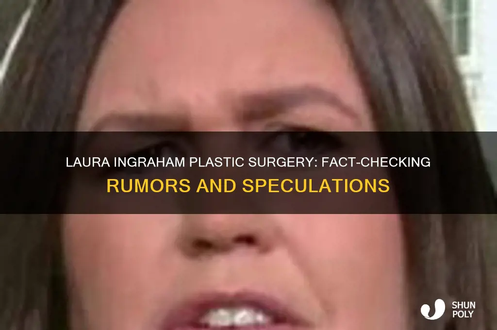 has laura ingram had plastic surgery
