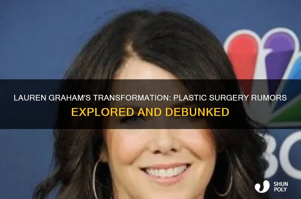 has lauren graham had plastic surgery
