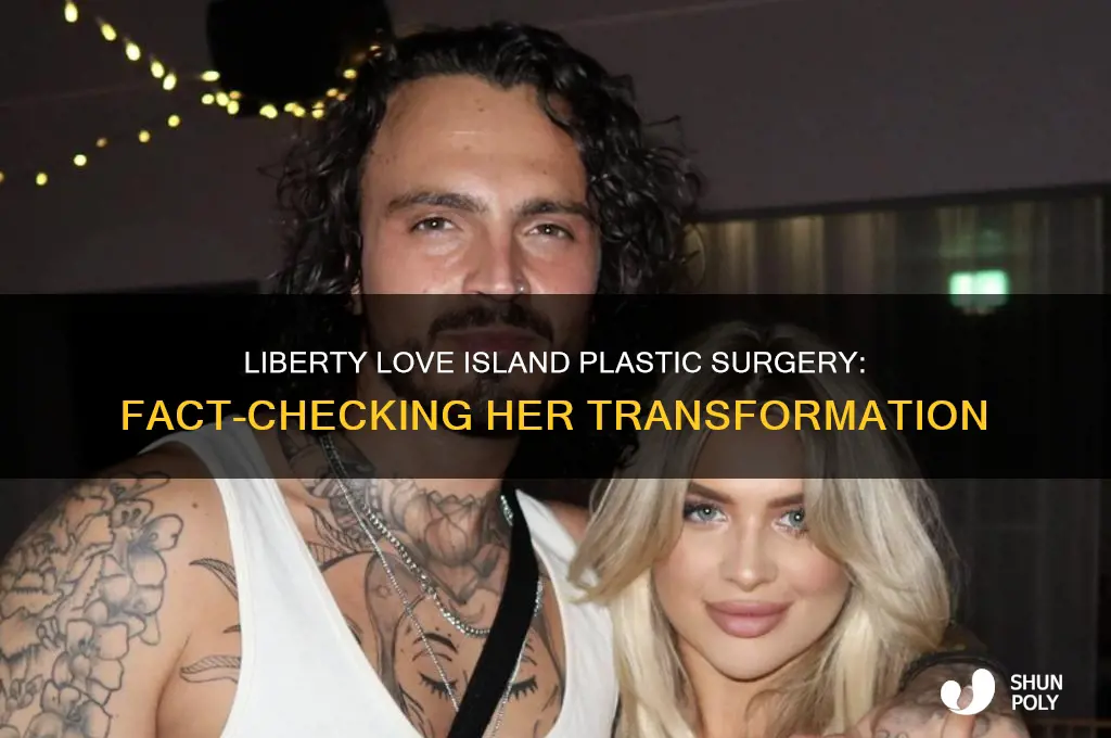 has liberty from love island had plastic surgery