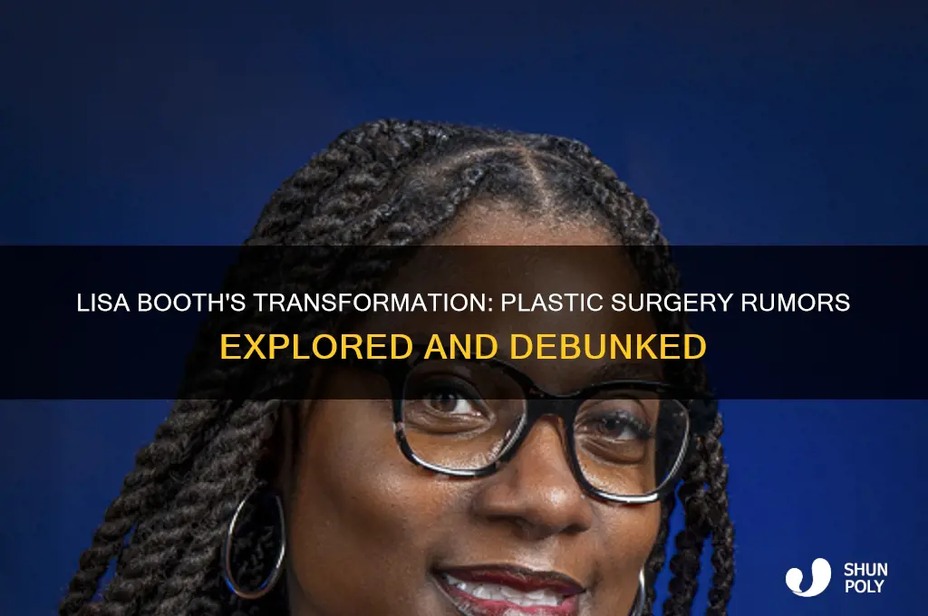 has lisa booth had plastic surgery