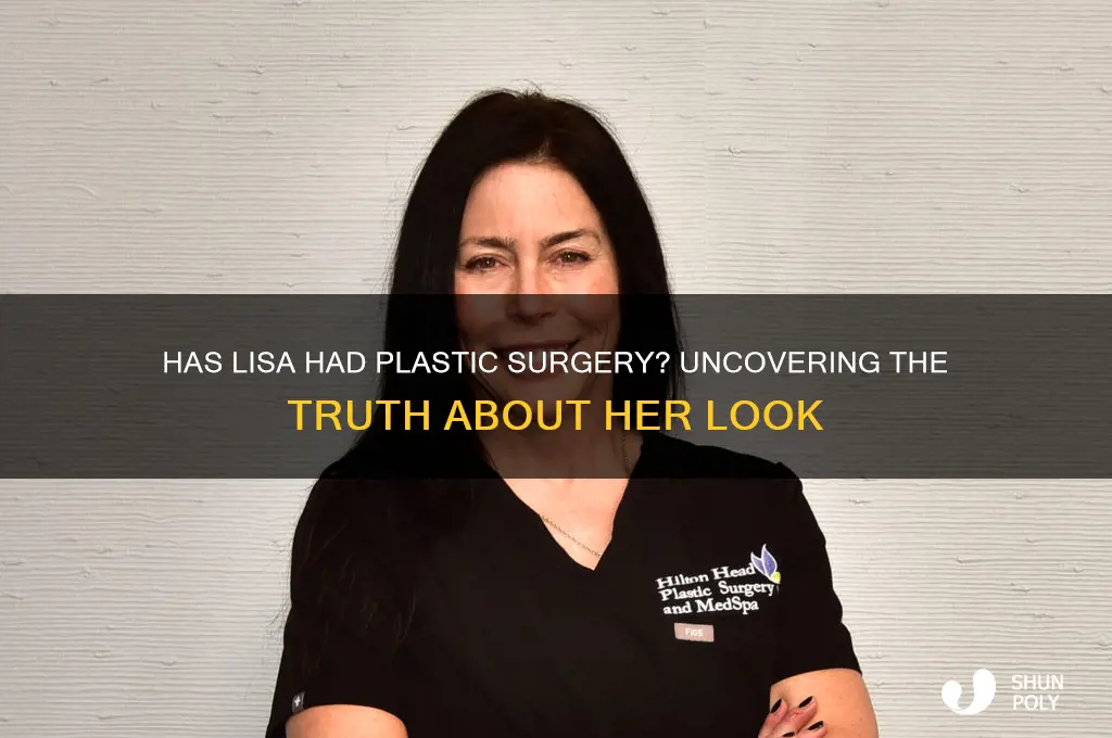 has lisa ever had plastic surgery