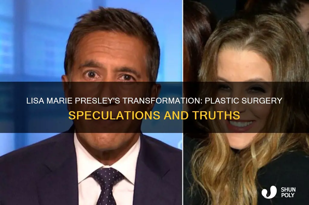 has lisa marie presley had plastic surgery