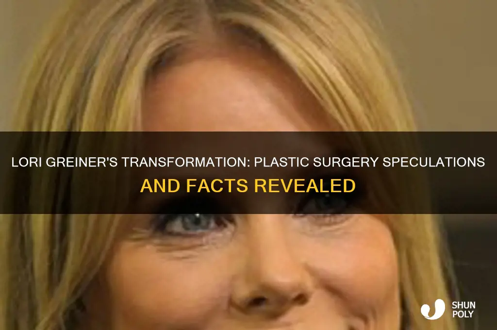 has lori greiner had plastic surgery