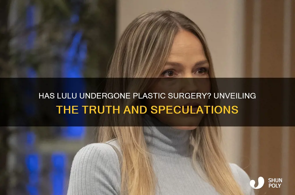 has lulu had plastic surgery