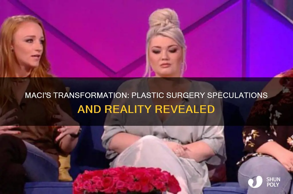 has maci had plastic surgery