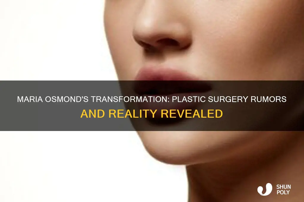 has maria osmond had plastic surgery