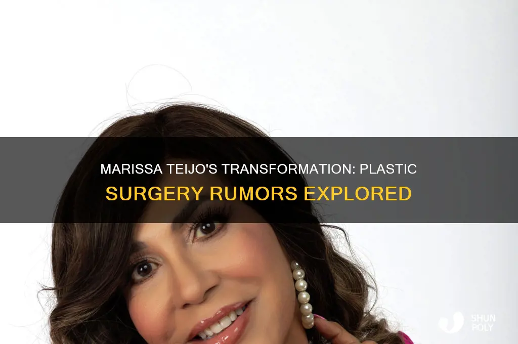 has marissa teijo had plastic surgery