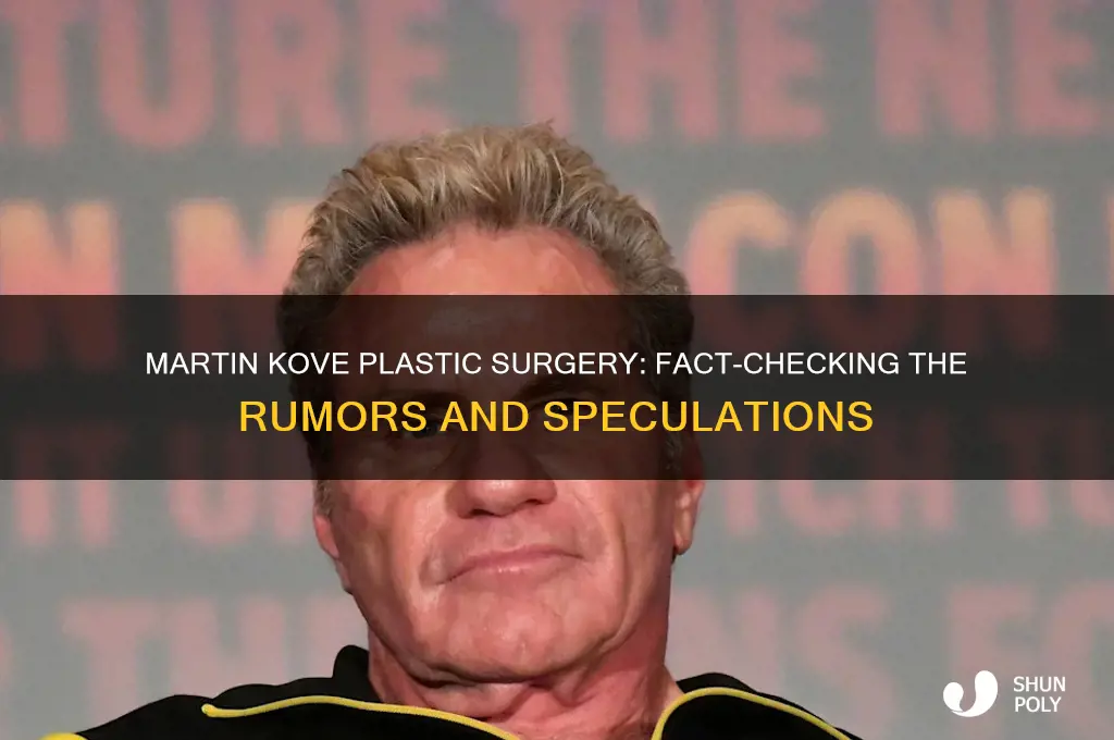 has martin kove had plastic surgery