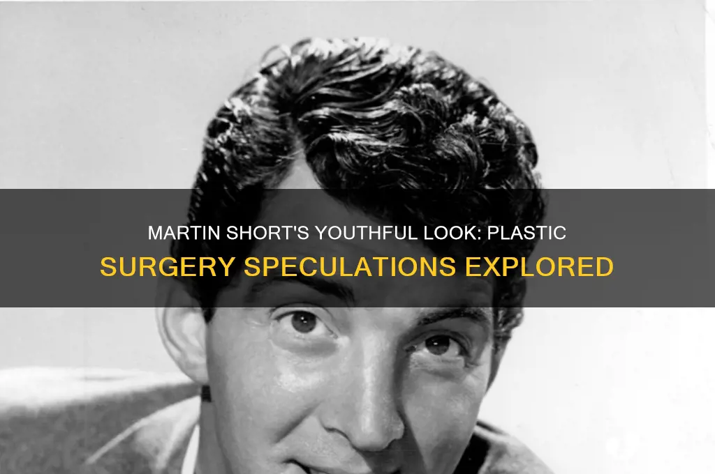 has martin short had plastic surgery