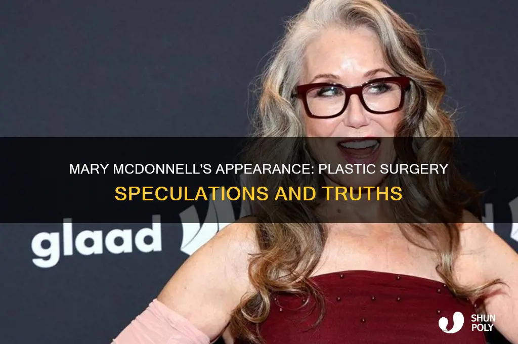 has mary mcdonnell had plastic surgery