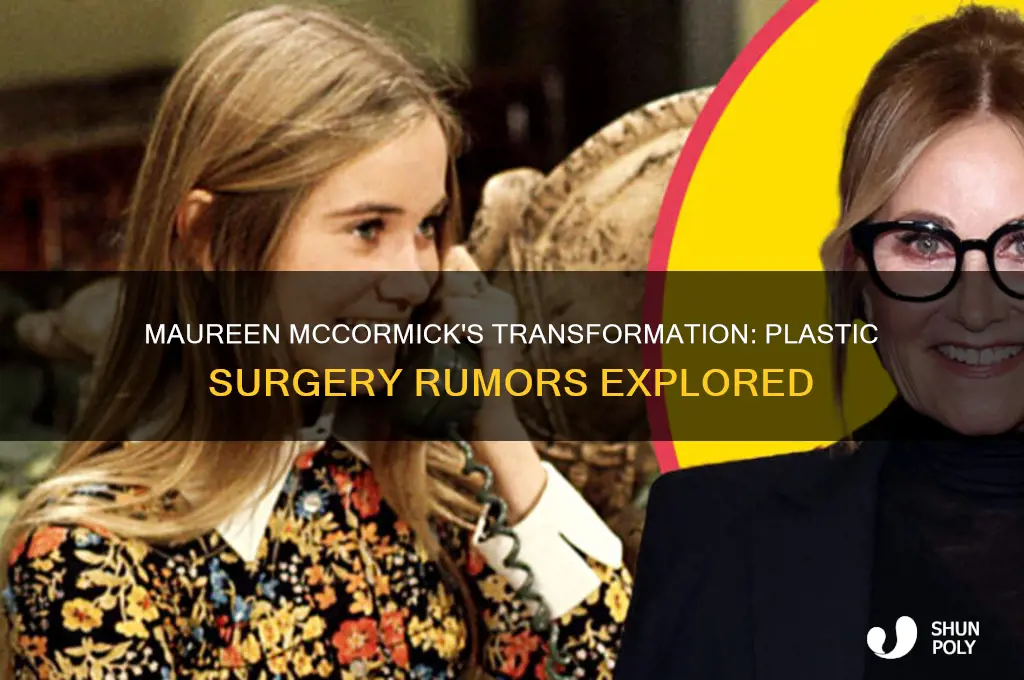 has maureen mccormick had plastic surgery