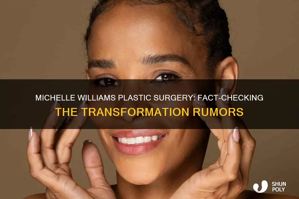 has michelle williams had plastic surgery