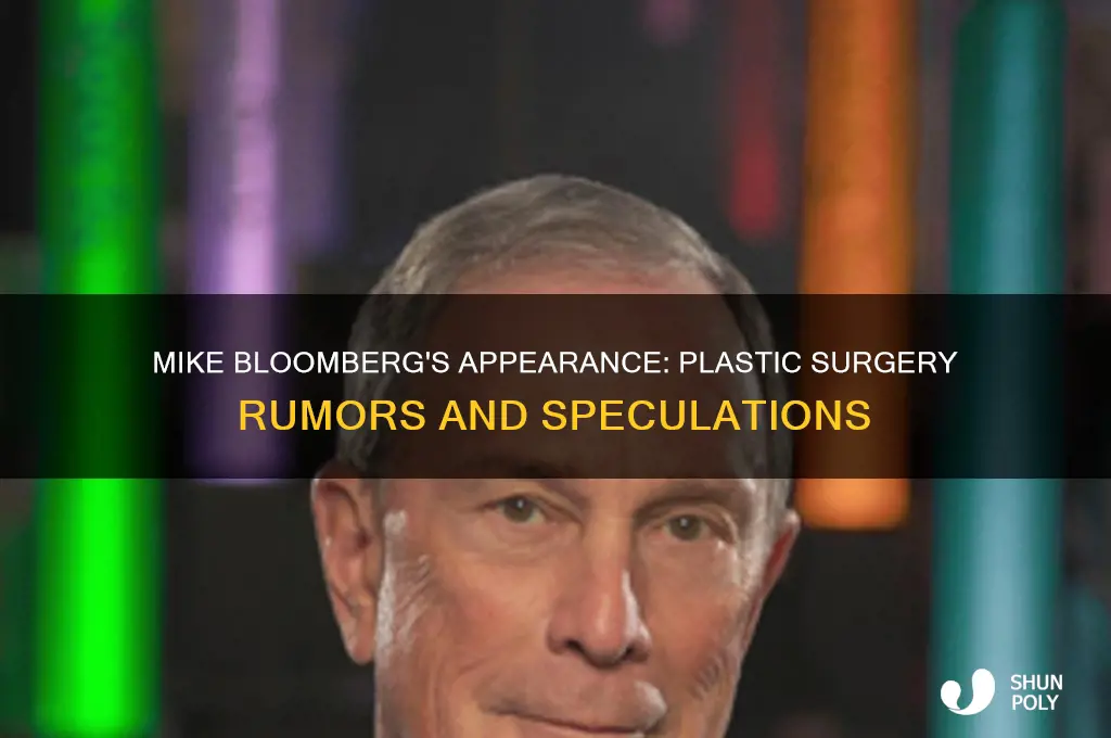 has mike bloomberg had plastic surgery
