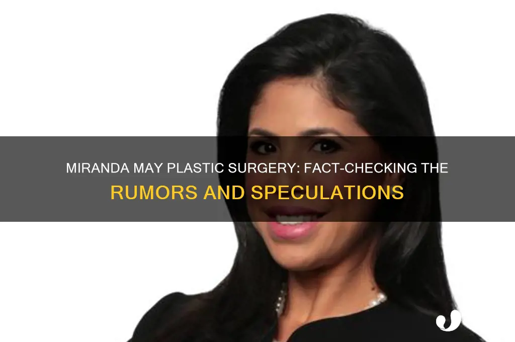has miranda may has plastic surgery