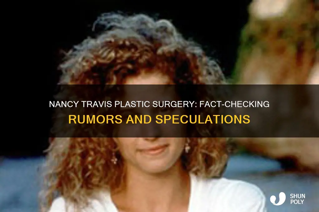 has nancy travis had plastic surgery