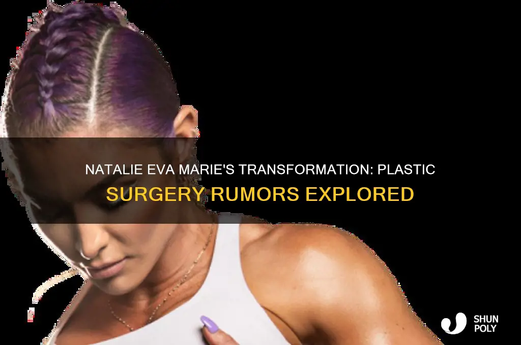 has natalie eva marie had plastic surgery