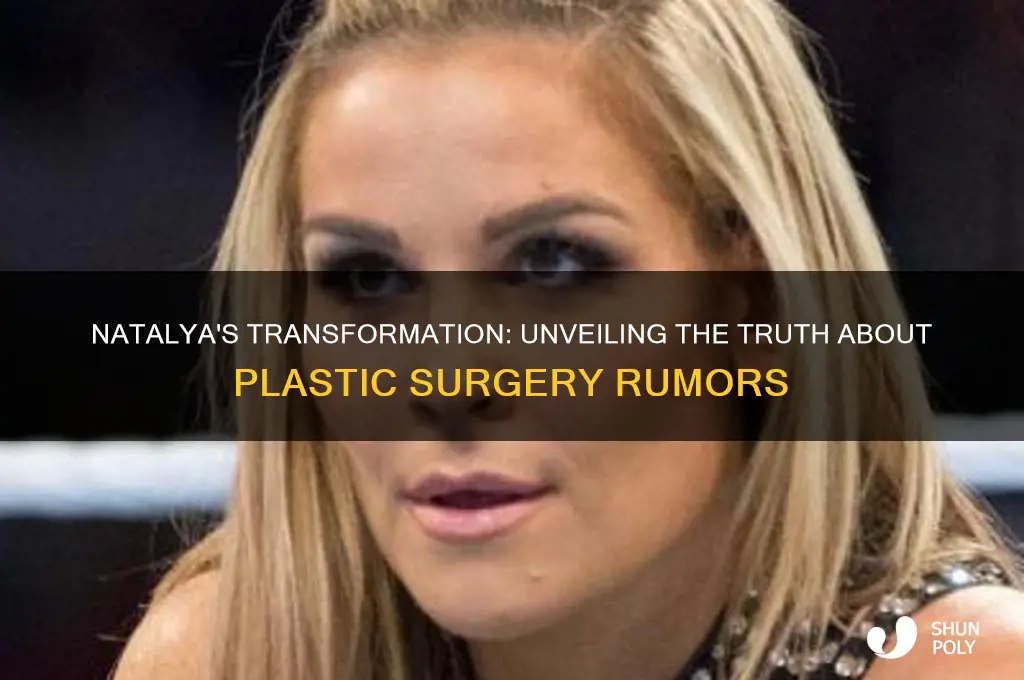 has natalya had plastic surgery