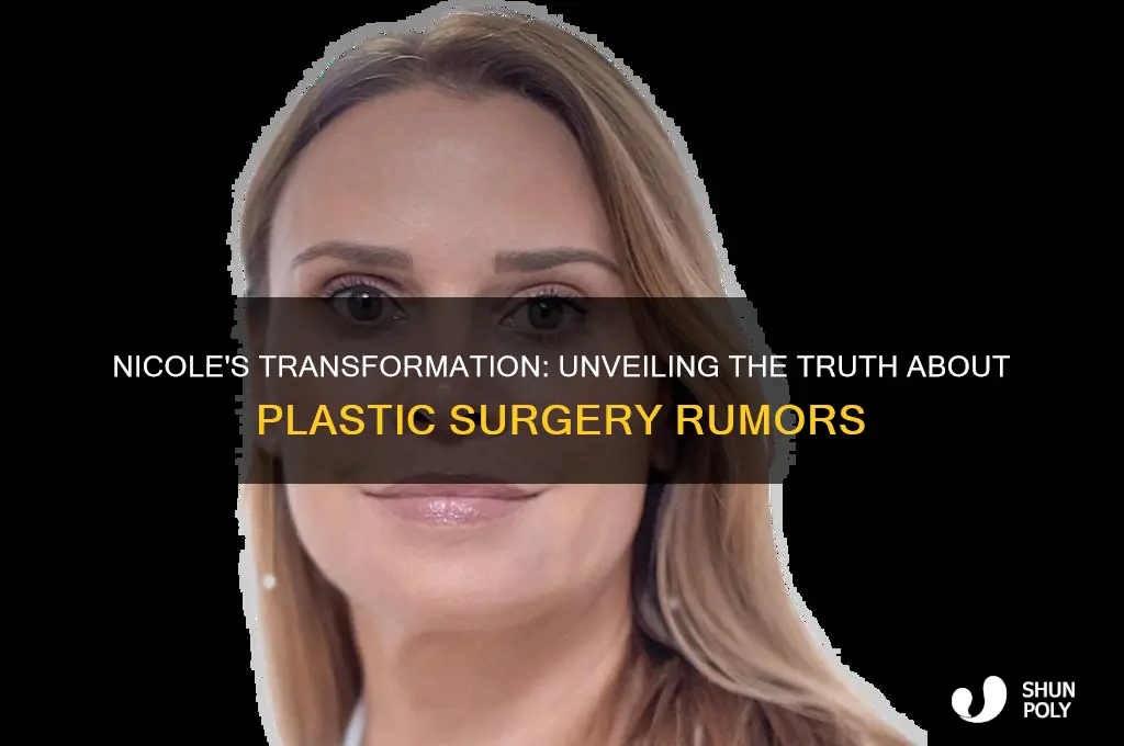 has nicole had plastic surgery