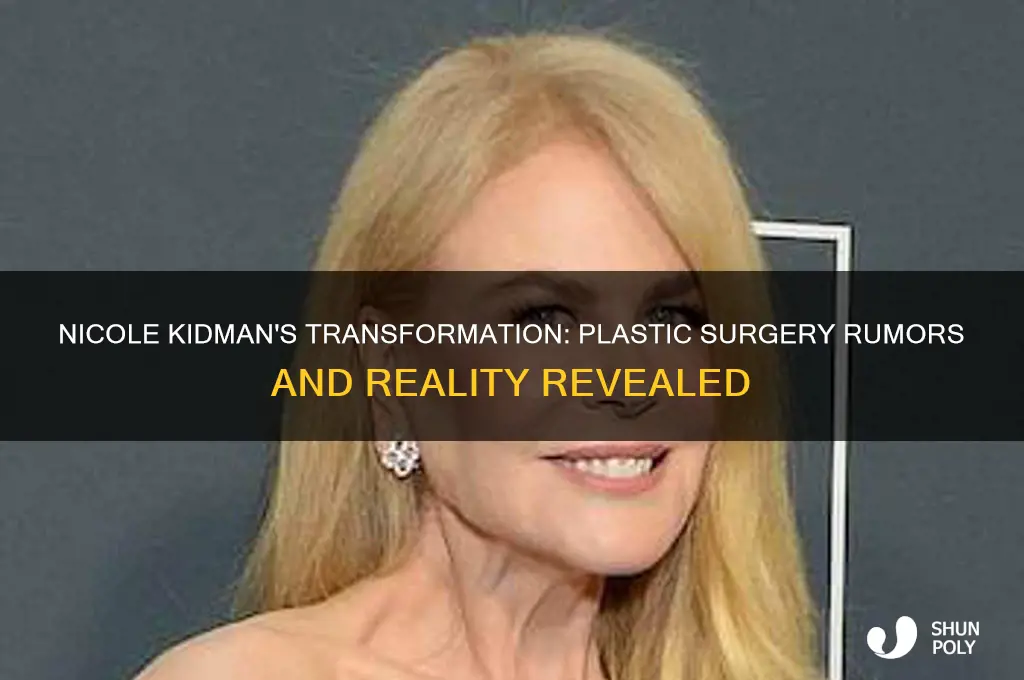 has nicole kidman have plastic surgery