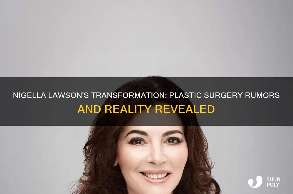 has nigella had plastic surgery