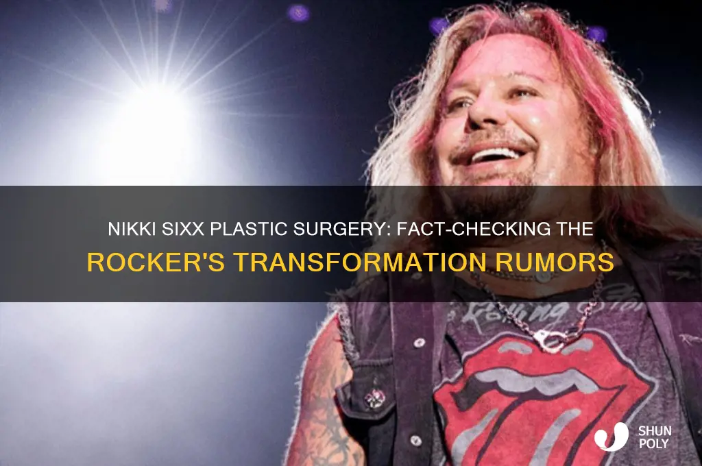 has nikki sixx had plastic surgery