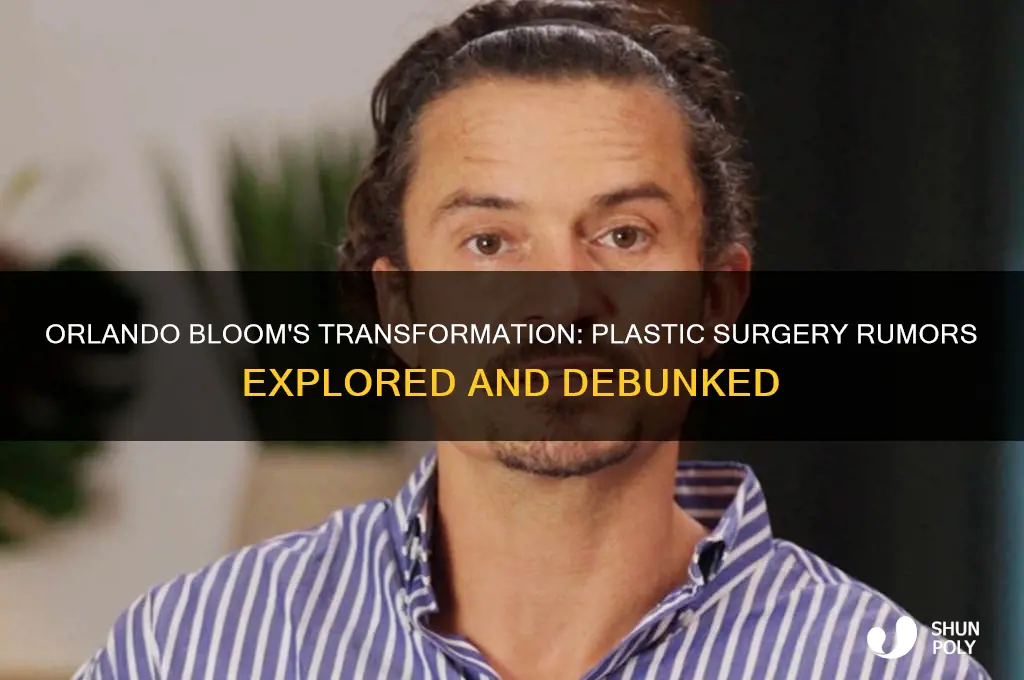 has orlando bloom ever had plastic surgery