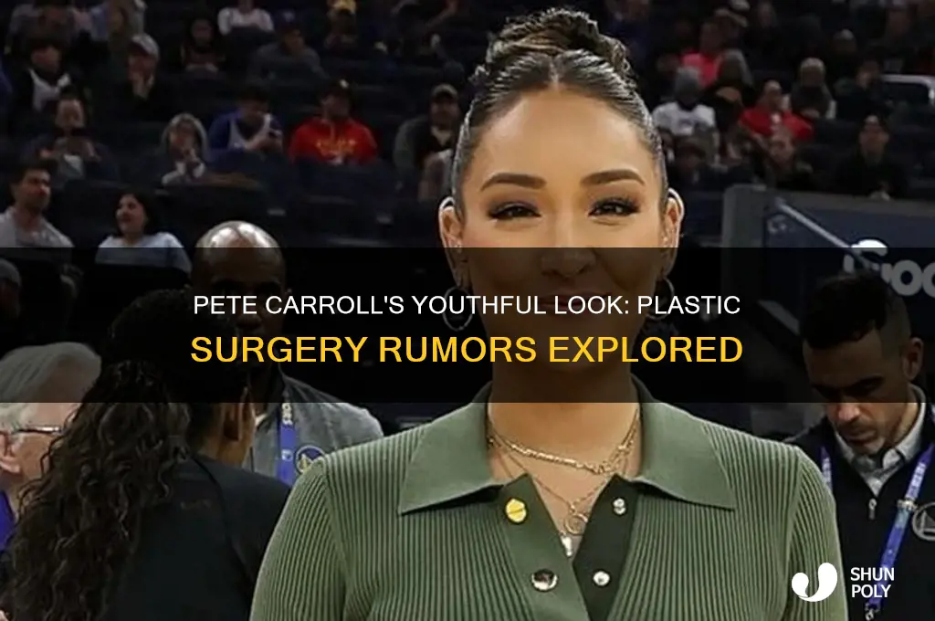 has pete carroll had plastic surgery
