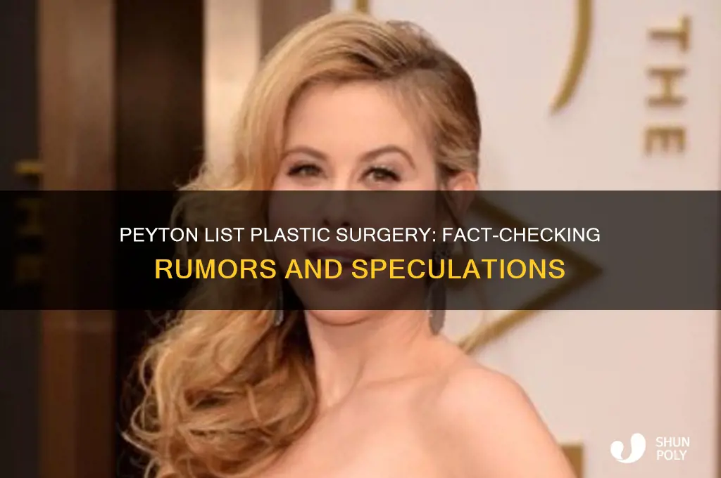 has peyton list had plastic surgery