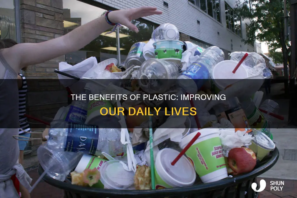 has plastic improved our quality of life