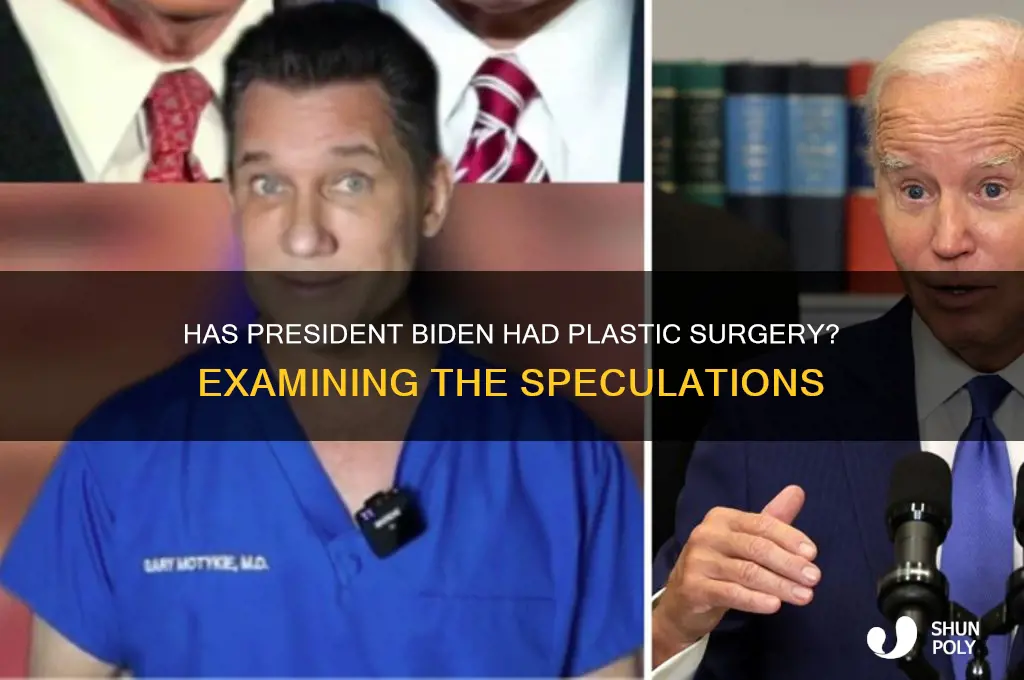 has president biden had plastic surgery
