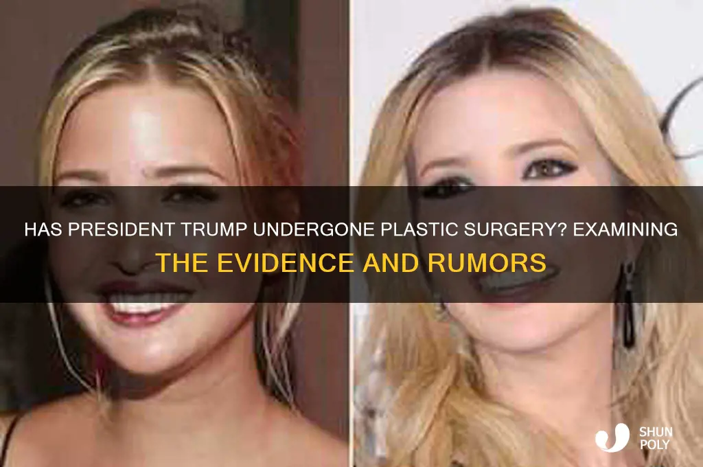 has president trump has any plastic surgery
