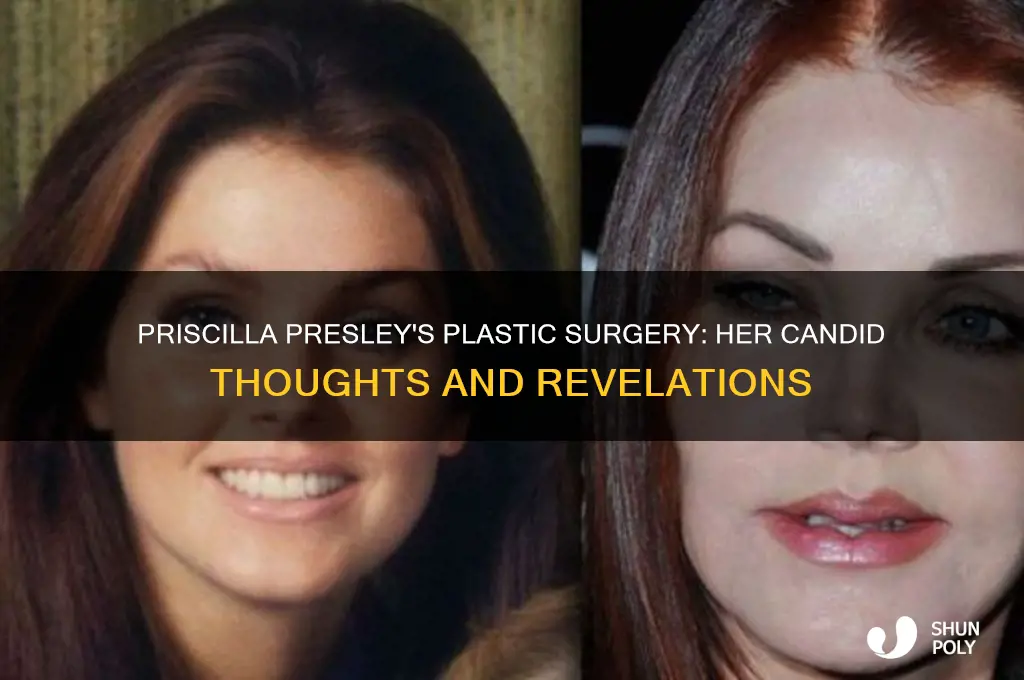 has pricilla presley ever talked about her plastic surgery