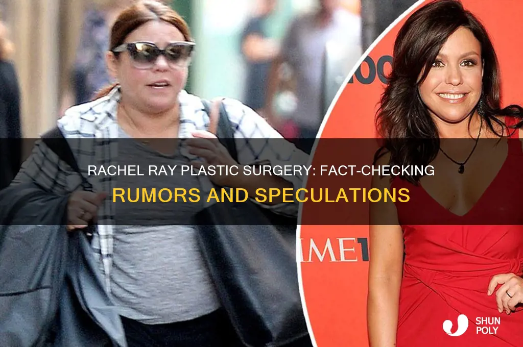 has rachel ray had plastic surgery