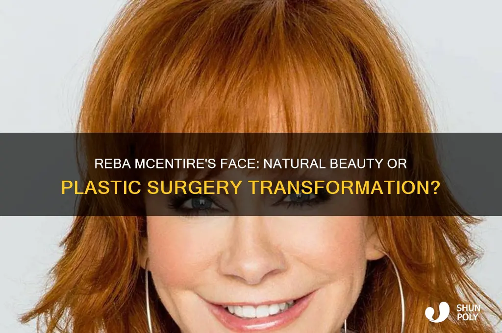 has reba mcentire had plastic surgery on her face