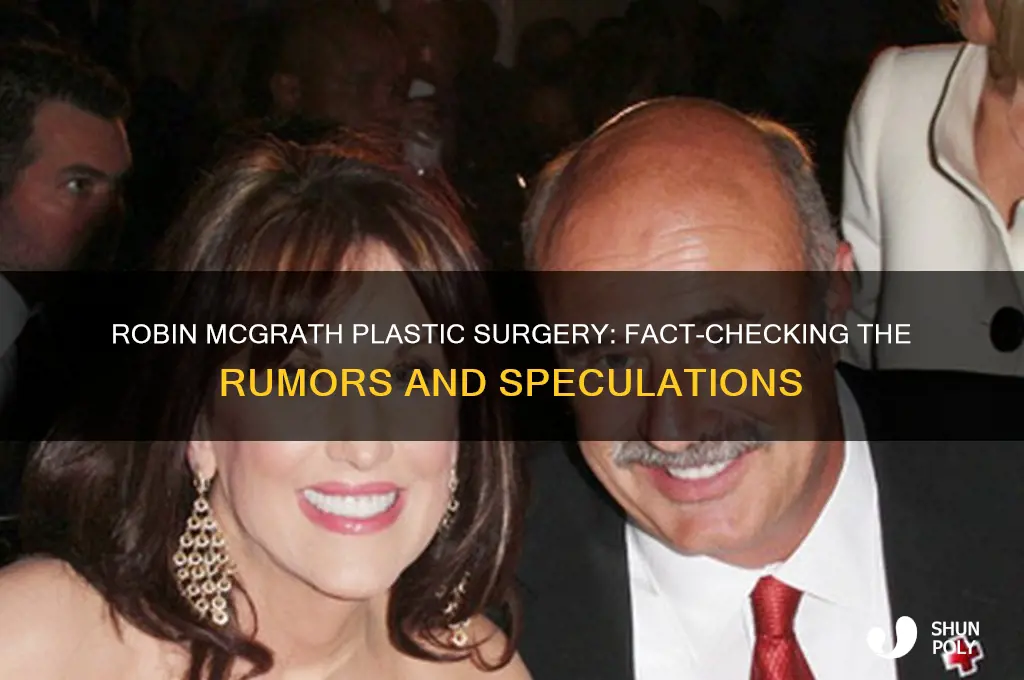 has robin mcgrath had plastic surgery