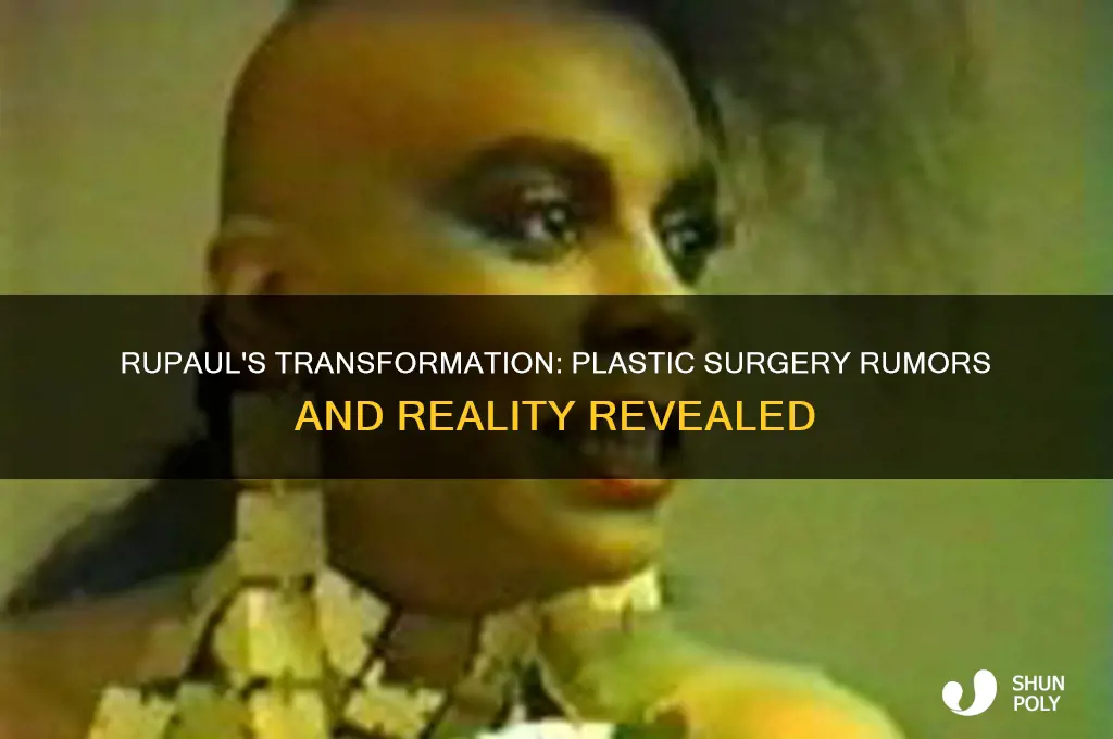 has ru paul had plastic surgery