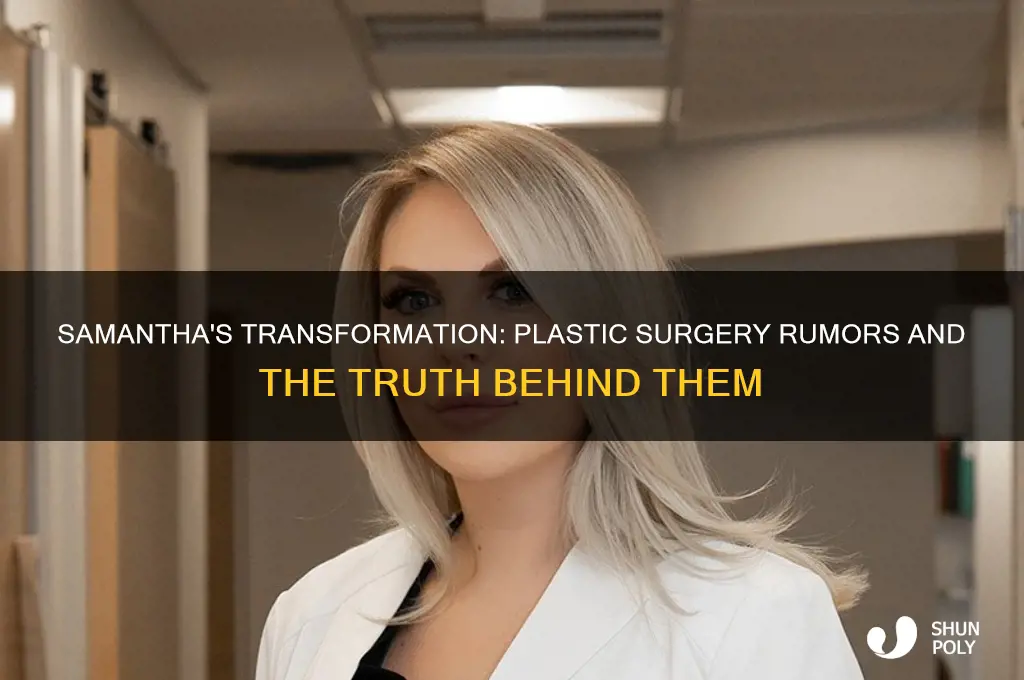 has samantha done plastic surgery