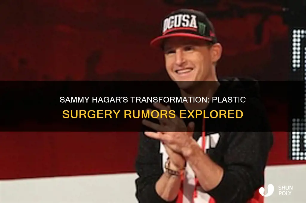 has sammy hagar had plastic surgery