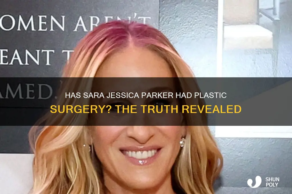 has sara jessica parker had plastic surgery