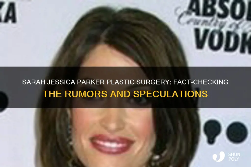 has sarah jessica parker had plastic surgery
