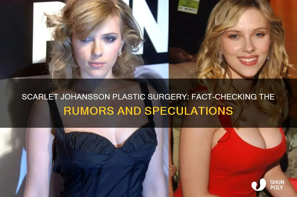 has scarlet johanns has plastic surgery