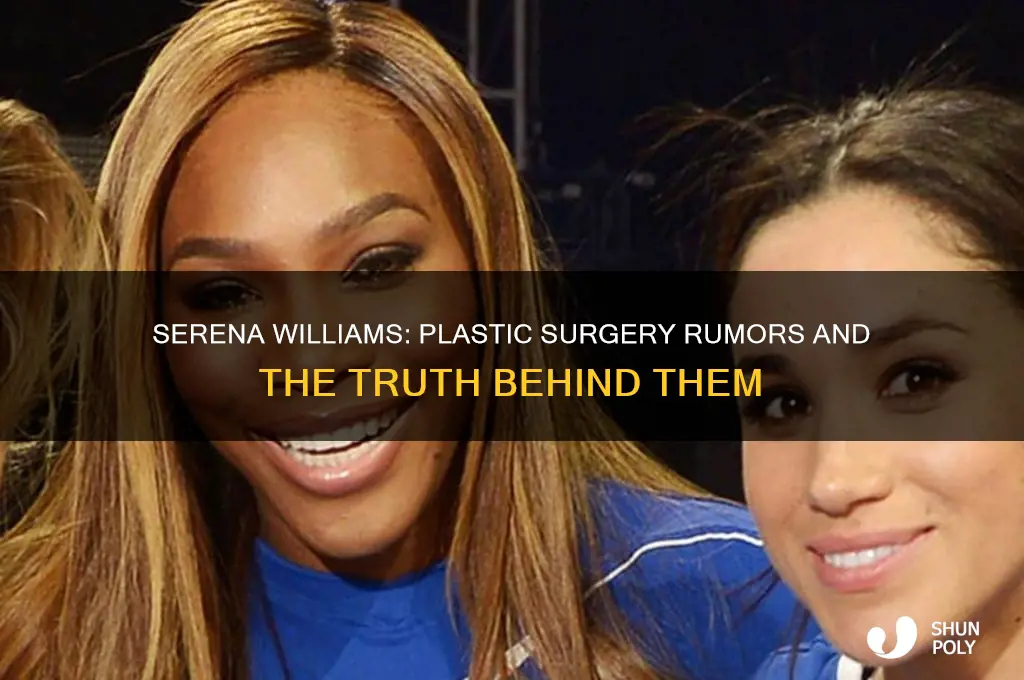 has serena ever had plastic surgery