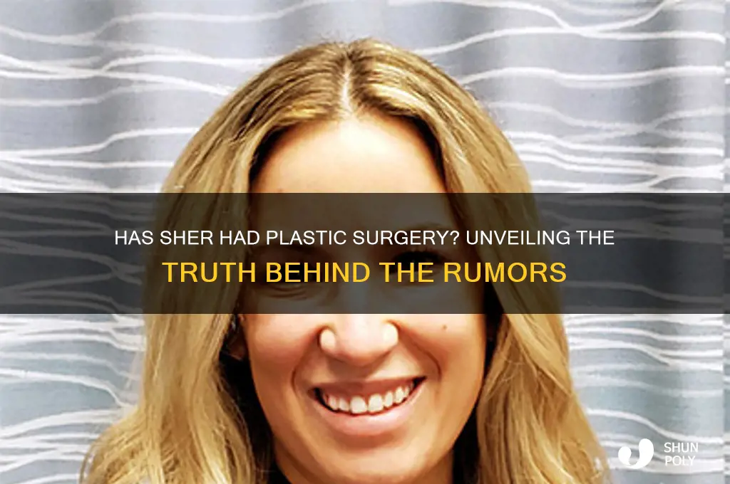 has sher done plastic surgery