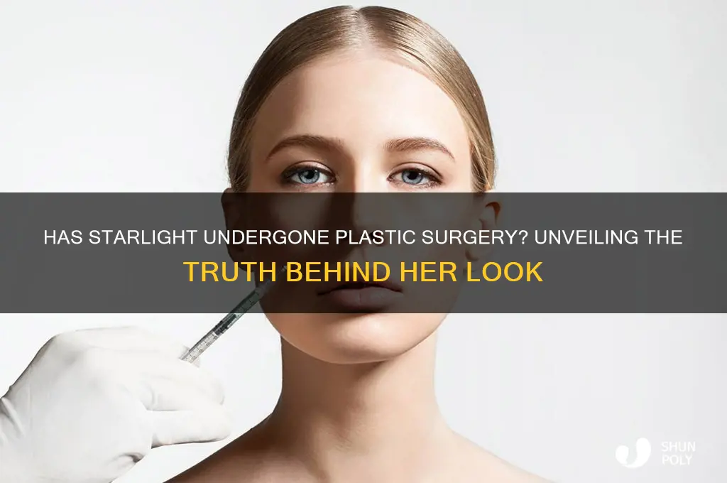 has starlight had plastic surgery